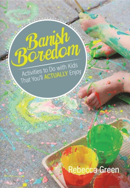 Rebecca Green - Banish Boredom, E-bok