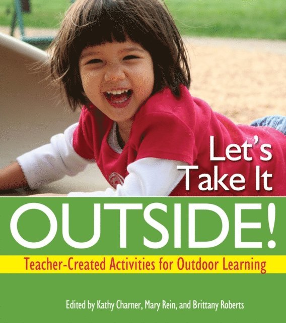 Brittany Roberts, Mary Rein, Kathy Charner - Let's Take It Outside!, E-bok