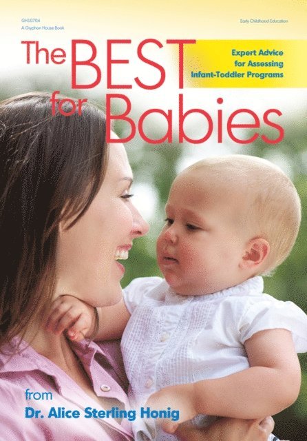Alice Sterling Honig - Best for Babies, E-bok