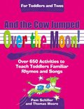 And the Cow Jumped Over the Moon