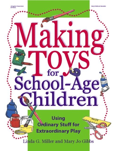 Linda Miller - Making Toys for School Age Children, E-bok