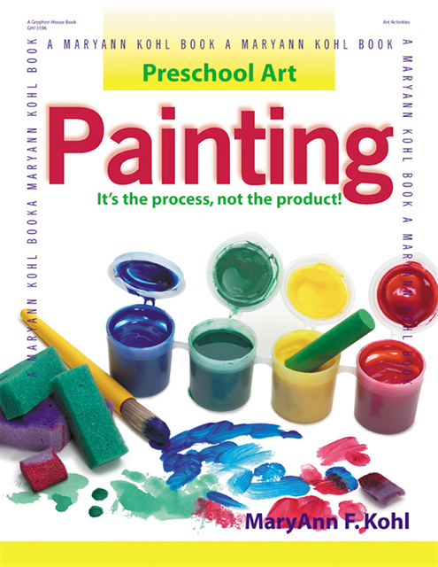 MaryAnn Kohl - Preschool Art: Painting, E-bok