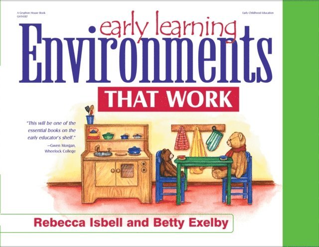 Betty Exelby, Rebecca Isbell - Early Learning Environments That Work, E-bok. Tillgänglighet: Lägg i varukorg