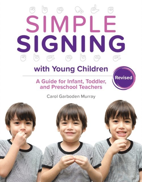Carol Garboden Murray - Simple Signing with Young Children, Revised, E-bok