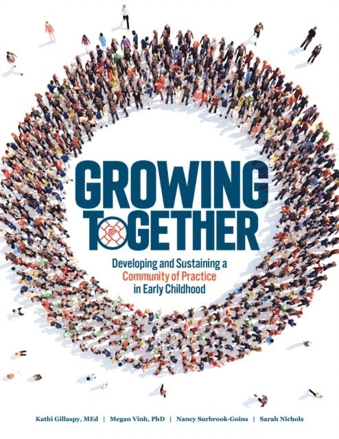 Sarah Nichols, Nancy Surbrook-Goins, Megan Vinh, Kathi Gillaspy - Growing Together, E-bok