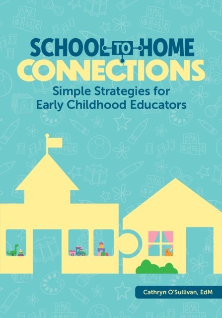 Cathryn O'Sullivan - School-to-Home Connections, E-bok
