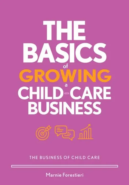 Marnie Forestieri - Basics of Growing a Child-Care Business, E-bok. Tillgänglighet: Lägg i varukorg
