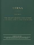 Shaft Graves and Other Late Helladic I and II Remains