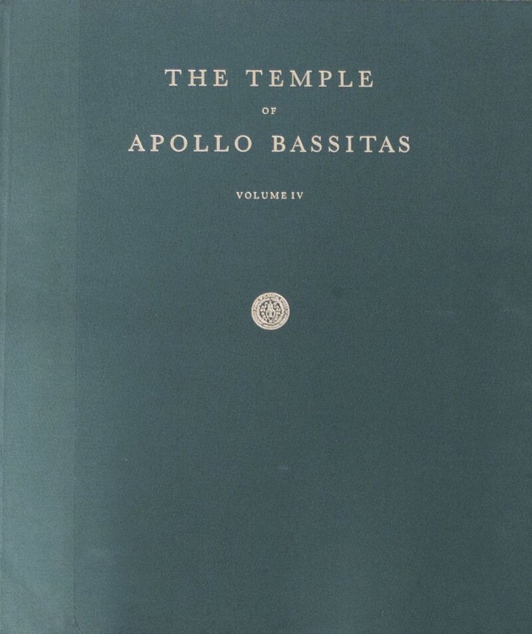 Frederick A. Cooper - Temple of Apollo Bassitas IV, Inbunden