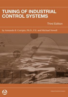 Armando B. Corripio, Michael W. Newell - Tuning of Industrial Control Systems, Häftad