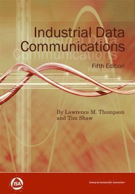Lawrence M. Thompson, Timothy Shaw - Industrial Data Communications, Häftad