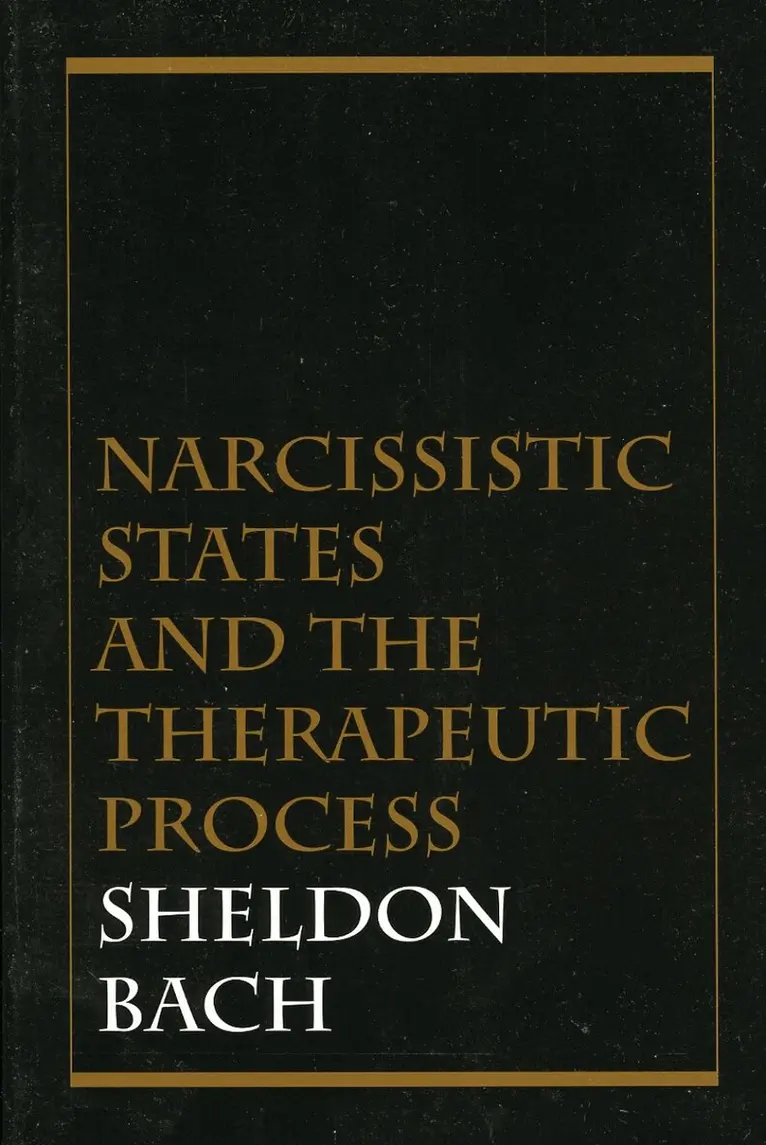 Sheldon  Bach - Narcissistic States and the Therapeutic Process, Häftad. Tillgänglighet: Lägg i varukorg