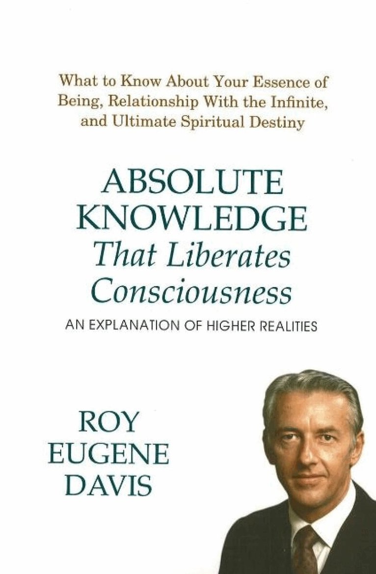 Roy Eugene Davis - Absolute Knowledge That Liberates Consciousness, Häftad