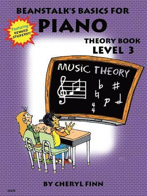 Cheryl Finn - Beanstalk's Basics for Piano: Theory Book Book 3, Häftad