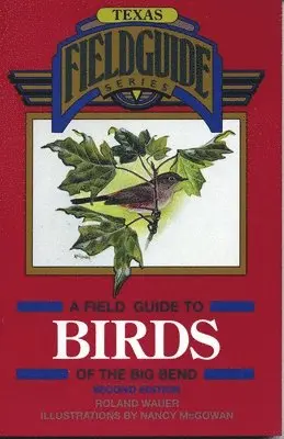 Roland Wauer - Field Guide to Birds of the Big Bend, Häftad. Tillgänglighet: Tillfälligt slut
