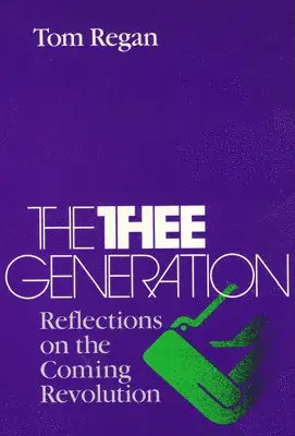 Tom Regan - Thee Generation, Häftad. Tillgänglighet: Tillfälligt slut