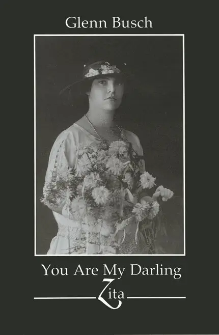 Glenn Busch - You Are My Darling Zita, Inbunden. Tillgänglighet: Tillfälligt slut