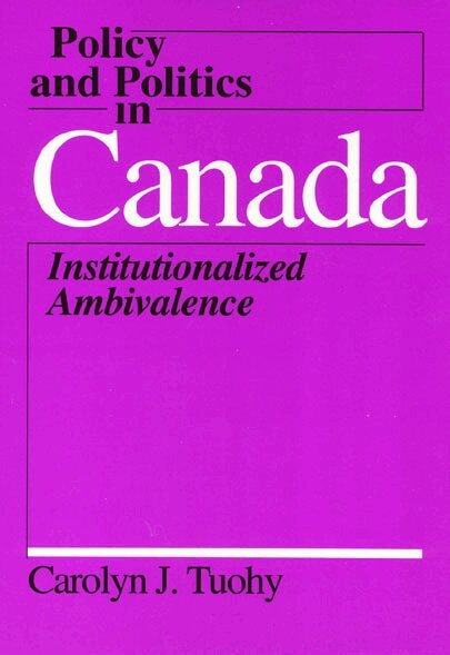 Carolyn Tuohy - Policy and Politics in Canada, Inbunden. Tillgänglighet: Tillfälligt slut