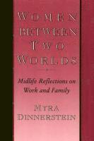 Myra Dinnerstein - Women Between Two Worlds, Häftad. Tillgänglighet: Tillfälligt slut