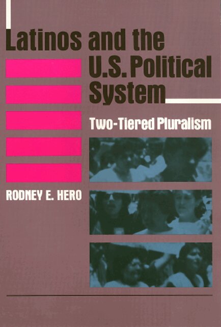 Rodney Hero - Latinos and the U.S. Political System, Häftad. Tillgänglighet: Tillfälligt slut