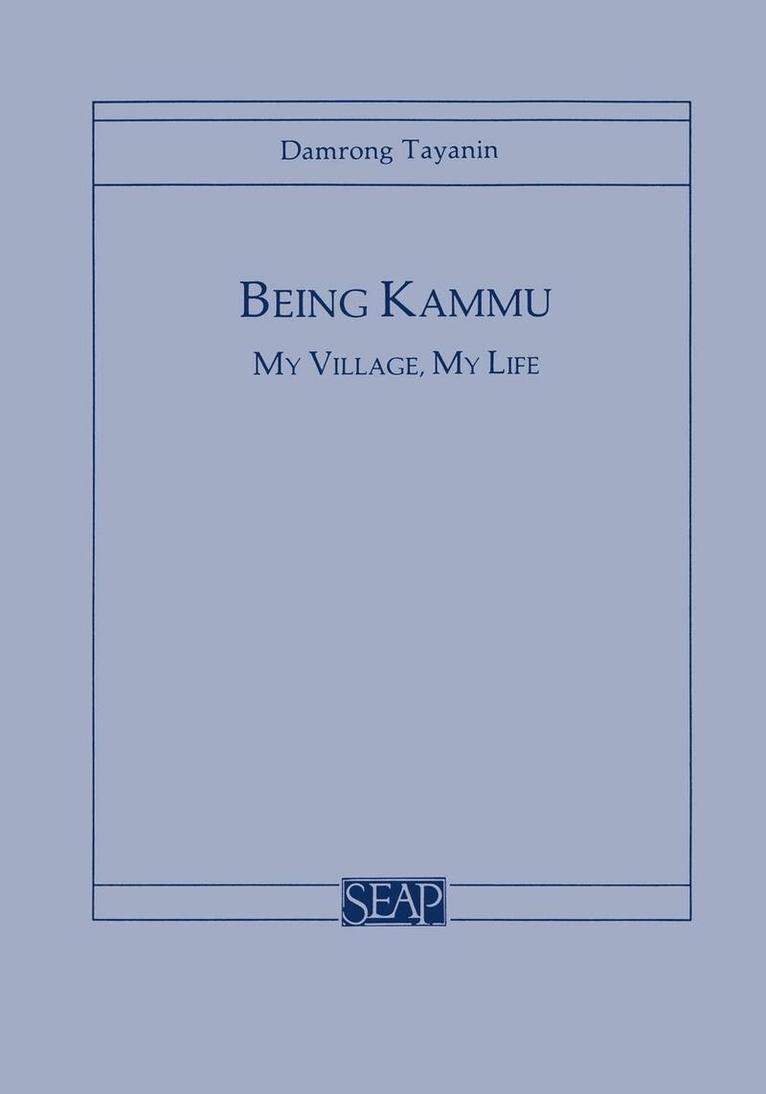 Damrong Tayanin - Being Kammu, Häftad. Tillgänglighet: Lägg i varukorg
