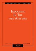 Indochina in the 1940s and 1950s