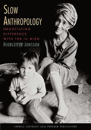 Slow Anthropology av Hjorleifur Jonsson