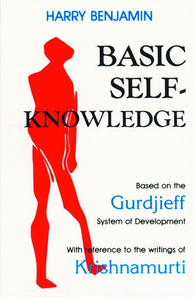 Harry Benjamin - Basic Self-Knowledge, Häftad. Tillgänglighet: Lägg i varukorg