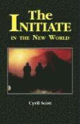 Initiate In The New World