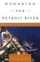 John H. Hartig - Honoring Our Detroit River, Häftad. Tillgänglighet: Tillfälligt slut