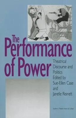 Sue-Ellen Case, Janelle G. Reinelt - Performance of Power, Häftad. Tillgänglighet: Tillfälligt slut