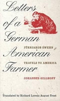 Johannes Gillhoff - Letters of a German American Farmer, Häftad. Tillgänglighet: Tillfälligt slut