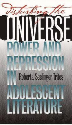 Roberta Seelinga Trites - Disturbing the Universe, Häftad. Tillgänglighet: Tillfälligt slut