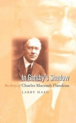 Larry Haeg - In Gatsby's Shadow, Inbunden. Tillgänglighet: Tillfälligt slut