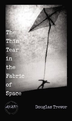 Douglas Trevor - Thin Tear in the Fabric of Space, Häftad. Tillgänglighet: Tillfälligt slut