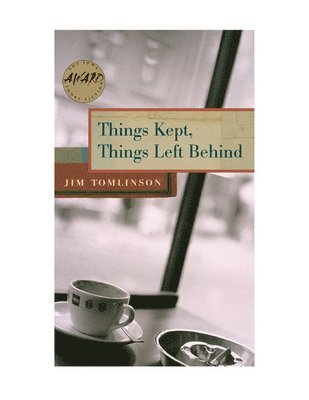 Jim Tomlinson - Things Kept, Things Left Behind, Häftad. Tillgänglighet: Tillfälligt slut
