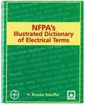 NFPA's Illustrated Dictionary of Electrical Terms