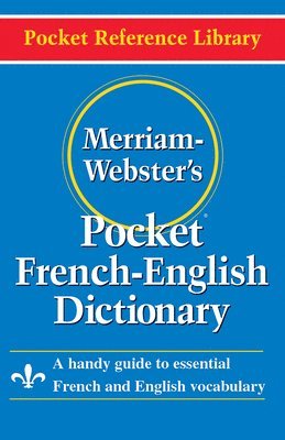 Merriam Webster Pocket French-English Dictionary av Merriam-Webster
