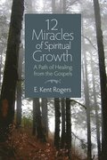 12 Miracles Of Spiritual Growth