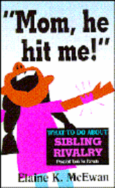 E. McEwan - Mom, He Hit ME!: What to Do about Sibling Rivalry, Häftad