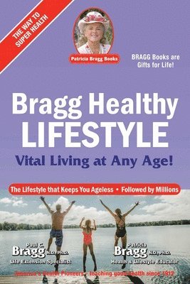 Paul Bragg, Patricia Bragg - Bragg Healthy Lifestyle, Häftad