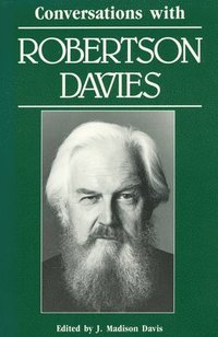 Conversations with Robertson Davies