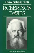 Conversations with Robertson Davies