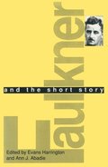 Faulkner and the Short Story