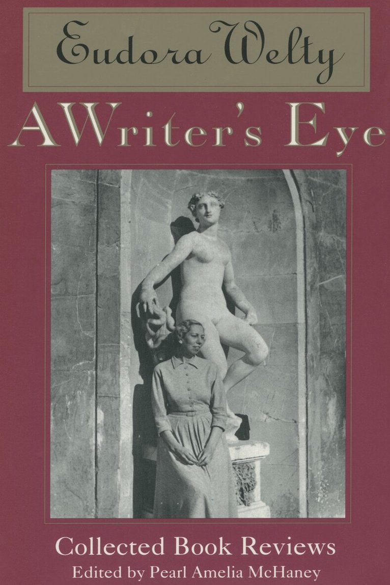 Eudora Welty, Pearl Amelia McHaney - Writer's Eye, Inbunden. Tillgänglighet: Tillfälligt slut