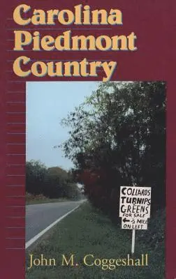 John M. Coggeshall - Carolina Piedmont Country, Inbunden. Tillgänglighet: Tillfälligt slut