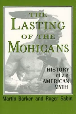 Martin Barker, Roger Sabin - Lasting of the Mohicans, Inbunden. Tillgänglighet: Tillfälligt slut