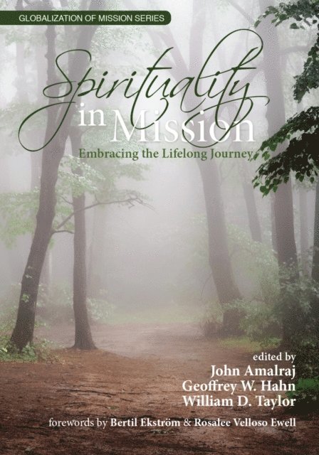 Geoffrey W. Hahn, John Amalraj - Spirituality in Mission, E-bok