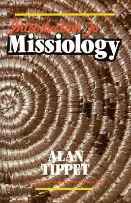 Alan R Tippett - Introduction to Missiology, Häftad. Tillgänglighet: Lägg i varukorg