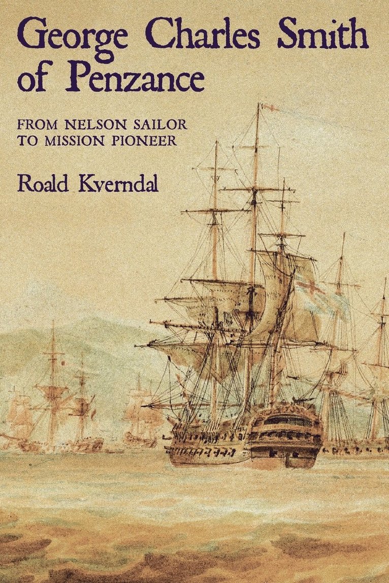 Roald Kverndal - George Charles Smith of Penzan*, Häftad